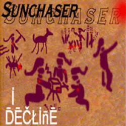 I Decline : Sunchaser